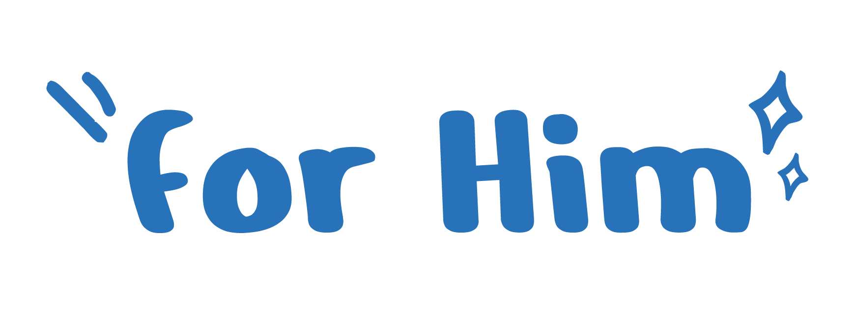 for him
